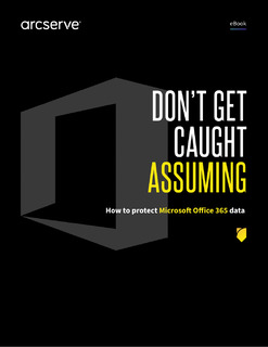 Don’t Get Caught Assuming: How to Protect Microsoft Office 365 Data