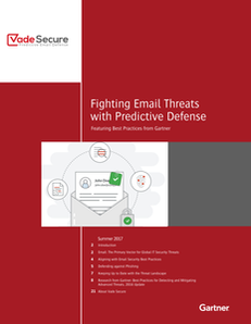 Fighting Email Threats with Predictive Defense – Featuring Best Practices from Gartner