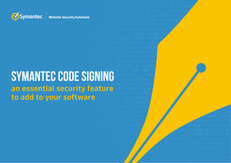 Symantec Code Signing: An Essential Security Feature to Add to Your Software