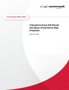 3 Questions Every CIO Should Ask About Virtual Server Data Protection