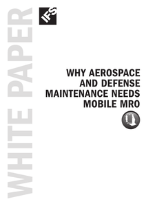 Why Aerospace and Defense Maintenance needs Mobile MRO