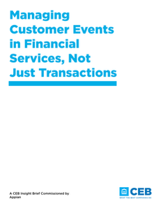 Managing Customer Events in Financial Services, Not Just Transactions