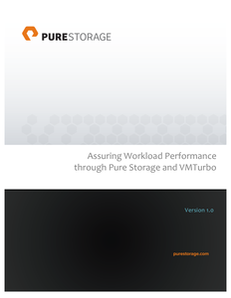 Pure Storage – Assuring Workload Performance with VMTurbo