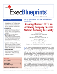 Avoiding Burnout: CEOs on Achieving Company Success Without Suffering Personally