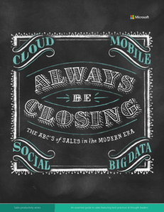 Always Be Closing: An Essential Guide to Sales Featuring Best Practices & Thought Leaders