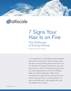 7 Signs Your Hair Is on Fire: The Challenges of Scaling Hadoop