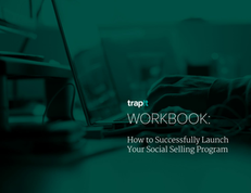 How to Successfully Launch Your Social Selling Program