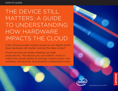 The Device Still Matters: A Guide to Understanding How Hardware Impacts the Cloud