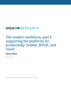 The Modern Workforce, Part I: Supporting the Platforms for Productivity