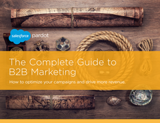 The Complete Guide to B2B Marketing