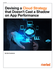 Devising a Cloud Strategy that Doesn’t Cast a Shadow on App Performance