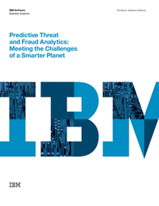 Predictive Threat and Risk Management Meeting the Challenges of a Smarter Planet