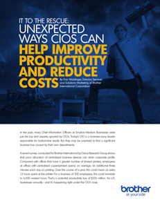 IT to the Rescue: Unexpected Ways CIOs Can Help Improve Productivity and Reduce Costs