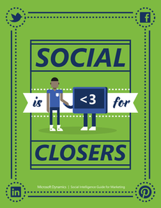 Social is for Closers: Using Online Networks to Build Relationships and Boost Sales