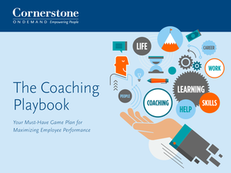 The Coaching Playbook: Your Must-Have Game Plan for Maximizing Employee Performance