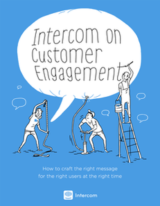 Intercom on Customer Engagement Book