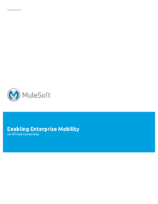 Enabling Enterprise Mobility via API-led connectivity