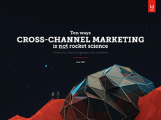 Ten ways Cross-Channel Marketing is not Rocket Science