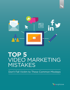 Top 5 Video Marketing Mistakes