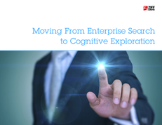 Moving From Enterprise Search To Cognitive Exploration