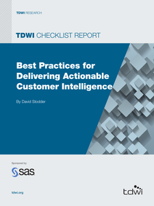 TDWI Checklist Report: Best Practices for Delivering Actionable Customer Intelligence