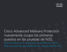 Cisco Advanced Malware Protection nuevamente ocupa los primeros puestos en las pruebas de NSS