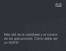 Más allá de la visibilidad y el control de las aplicaciones: Cómo debe ser un NGFW