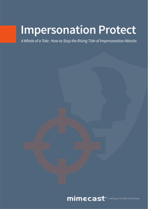 How to Stop the Rising Tide of Impersonation Attacks