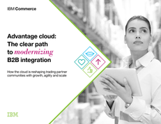 Advantage cloud: The clear path to modernizing B2B integration