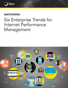 Six Enterprise Trends for Internet Performance Management