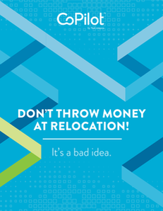 Don’t Throw Money at Relocation! It’s a Bad Idea.
