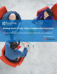 2016 Buyers Guide:  Making Smart Group Video Collaboration Decisions