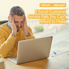 8 Social Customer Service Fails You Can’t Afford to Make
