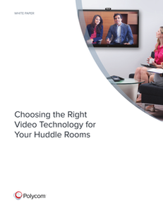 How to Choose the Right Video Technology for Your Huddle Rooms