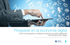 Resumen informativo de IDC, “Prosperar en la economía digital”