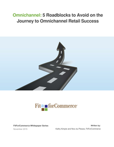 Omnichannel: 5 Roadblocks to Avoid on the Journey to Omnichannel Retail Success