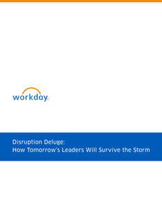 Disruption Deluge: How Tomorrow’s Leaders Will Survive the Storm