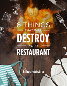 6 Things That Will Destroy Your Restaurant