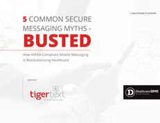 5 Common Secure Messaging Myths in Healthcare – BUSTED