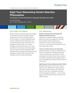 Forrester Research: Eight Toxic Networking Vendor Selection Philosophies