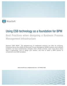 ESBs and BPM Best Practices for designing a Business Process Management Infrastructure