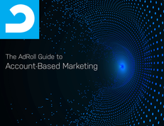 The AdRoll Guide to Account-Based Marketing