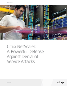 Citrix NetScaler: A powerful defense against denial of service attacks
