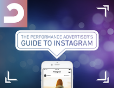 The Performance Advertiser’s Guide to Instagram