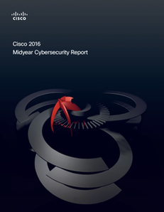 Cisco 2016 Midyear Cybersecurity Report