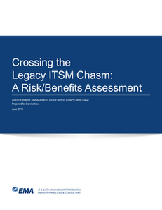 Crossing the Legacy ITSM Chasm: A Risk/Benefits Assessment