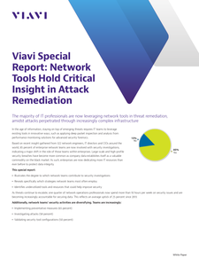 Viavi Special Report: Network Tools Hold Critical Insight in Attack Remediation