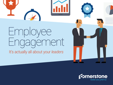Employee Engagement: It’s Actually All About Your Leaders