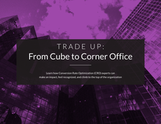 Trade up: From cube to corner office