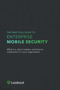 The Practical Guide to Enterprise Mobile Security